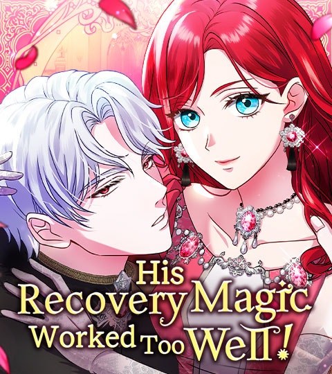 His Recovery Magic Worked Too Well!封面
